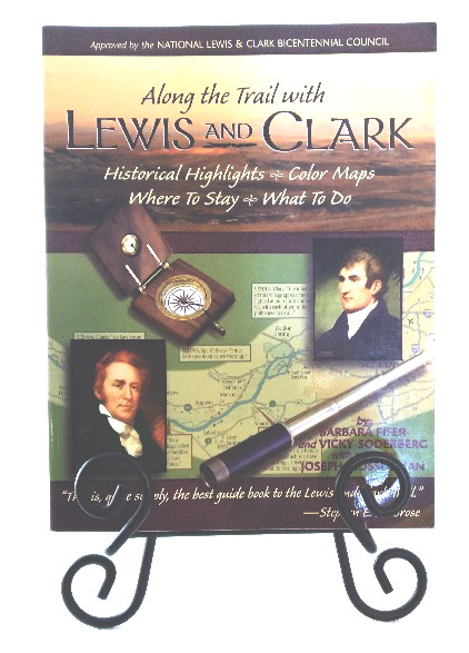 Image for Along the Trail with Lewis and Clark: historical highlights colors where to stay what to do Along the Trail with Lewis and Clark: historical highlights colors where to stay what to do