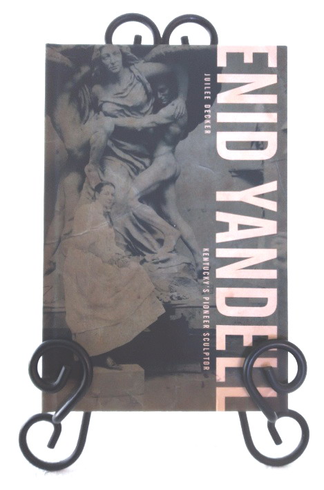 Enid Yandell: Kentucky's Pioneer Sculptor