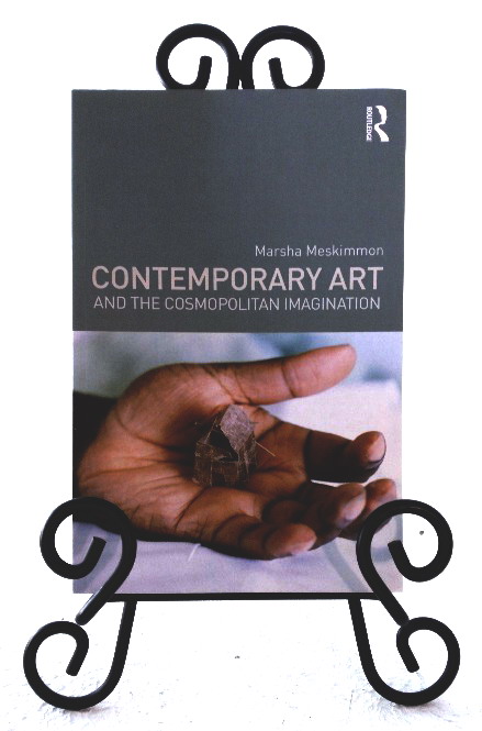 Image for Contemporary Art and the Cosmopolitan Imagination Contemporary Art and the Cosmopolitan Imagination