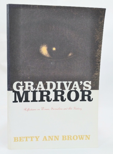 Image for Gradiva's Mirror: Reflections on Women, Surrealism and Art History Gradiva's Mirror: Reflections on Women, Surrealism and Art History