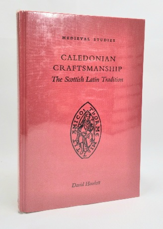 Image for Caledonian Craftsmanship: The Scottish Latin Tradition Caledonian Craftsmanship: The Scottish Latin Tradition