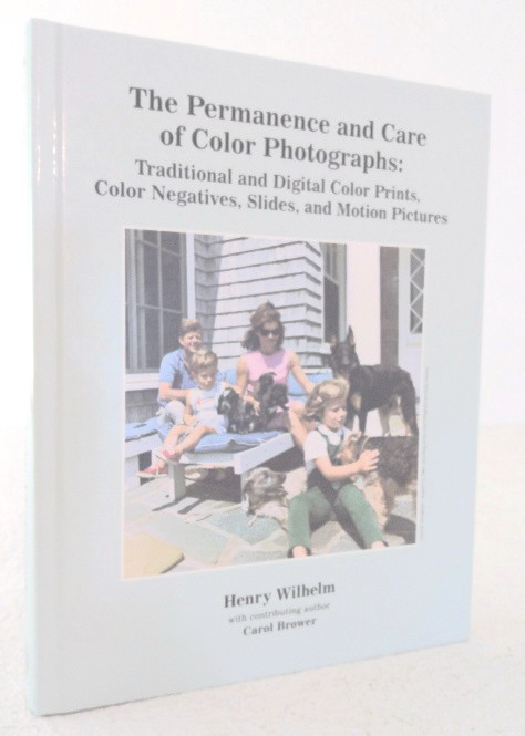 Image for The Permanence and Care of Color Photographs: Traditional and Digital Color Prints, Color Negatives, Slides, and Motion Pictures The Permanence and Care of Color Photographs: Traditional and Digital Color Prints, Color Negatives, Slides, and Motion Pictures