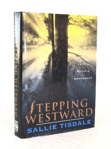 Image for Stepping Westward: the long search for home in the Pacific Northwest Stepping Westward: the long search for home in the Pacific Northwest