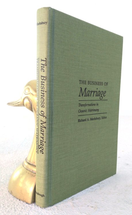 The Business of Marriage: Transformations in Oceanic Matrimony