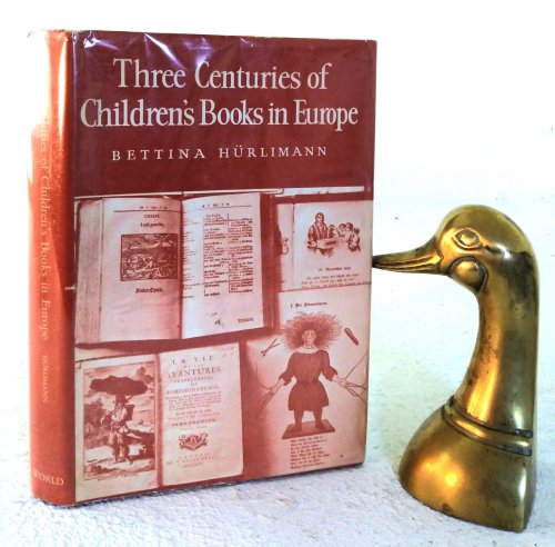 Image for Three Centuries of Children's Books in Europe Three Centuries of Children's Books in Europe