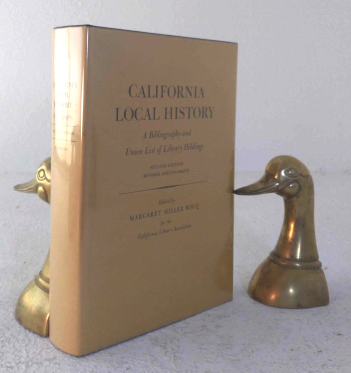Image for California Local History: A Bibliography and Union List Of Library Holdings California Local History: A Bibliography and Union List Of Library Holdings