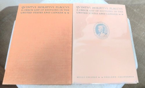 Image for Quintus Horatius Flaccus Editions in the United States and Canada as They Appear in the Union Catalog of the Library of Congress Quintus Horatius Flaccus Editions in the United States and Canada as They Appear in the Union Catalog of the Library of Congress