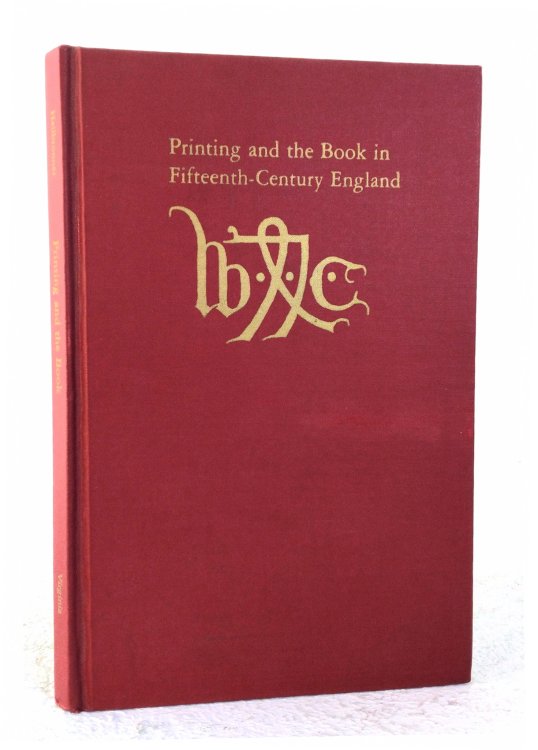 Image for Printing and the Book in Fifteenth-Century England: a bibliographical survey Printing and the Book in Fifteenth-Century England: a bibliographical survey