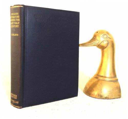 English Literature During the Last Half-Century