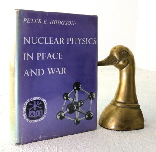 Image for Nuclear Physics in Peace and War Nuclear Physics in Peace and War