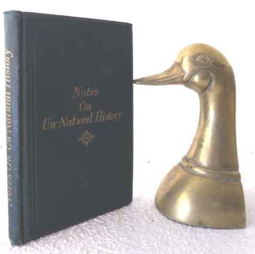Image for Notes on un-natural History being a selection of fictions accounting as facts Notes on un-natural History being a selection of fictions accounting as facts