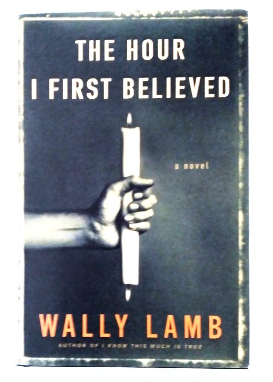 The Hour I First Believed