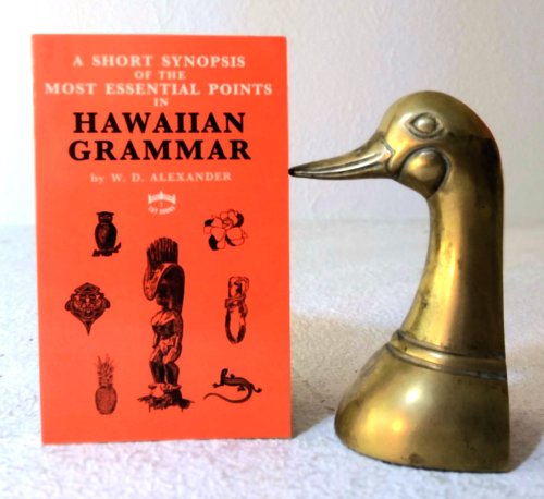 Image for A Short Synopsis of the Most Essential Points in Hawaiian Grammar A Short Synopsis of the Most Essential Points in Hawaiian Grammar