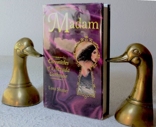 Image for Madam: chronicles of a Nevada cathouse Madam: chronicles of a Nevada cathouse