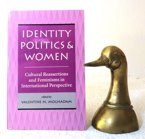 Image for Identity Politics and Women: cultural reassertions and feminisms in International Perspective Identity Politics and Women: cultural reassertions and feminisms in International Perspective