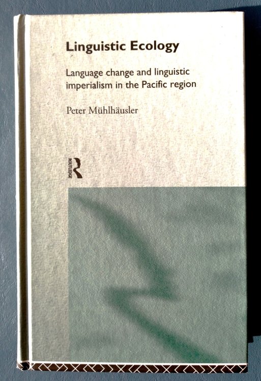 Image for Linguistic Ecology: language change and linguistic imperialism in the Pacific region Linguistic Ecology: language change and linguistic imperialism in the Pacific region