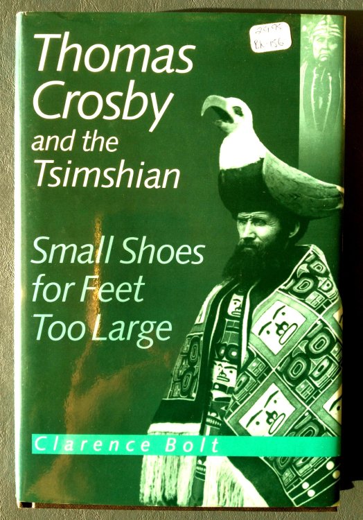 Image for Thomas Crosby and the Tsimshian: small shoes for feet too large Thomas Crosby and the Tsimshian: small shoes for feet too large