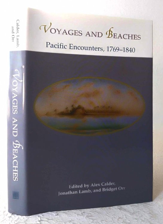 Image for Voyages and Beaches: Pacific encounters, 1769-1840 Voyages and Beaches: Pacific encounters, 1769-1840