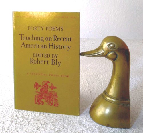 Image for Forty Poems Touching on Recent American History Forty Poems Touching on Recent American History