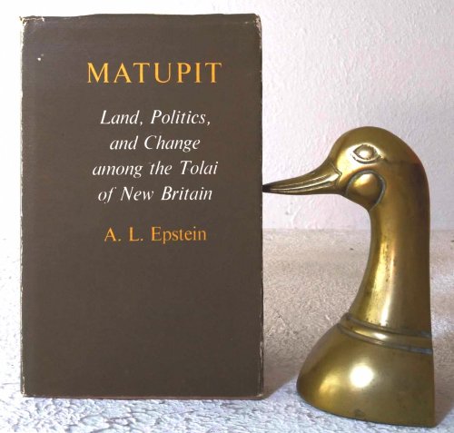 Image for Matupit: land, politics, and change among the Tolai of New Britain Matupit: land, politics, and change among the Tolai of New Britain