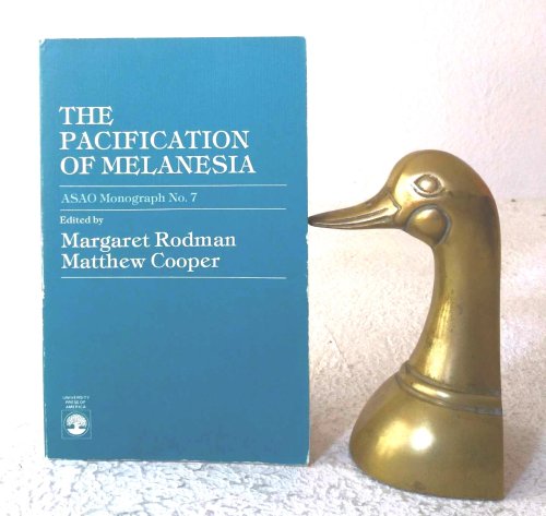 Image for The Pacification of Melanesia, A.S.A.O. Monograph No. 7 The Pacification of Melanesia, A.S.A.O. Monograph No. 7