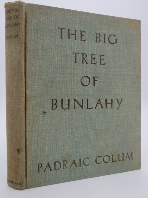 THE BIG TREE OF BUNLAHY; Stories of My Own Countryside