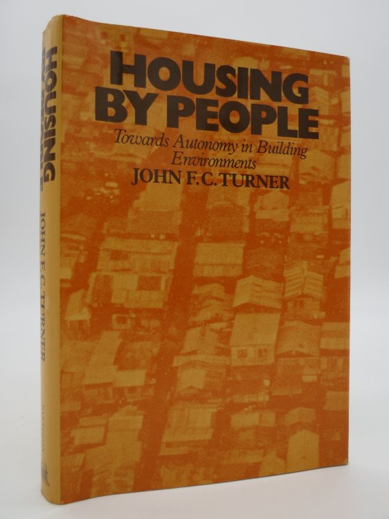 HOUSING BY PEOPLE; Towards Autonomy in Building Environments (DJ Protected by a Brand New, Clear, Acid-Free Mylar Cover)