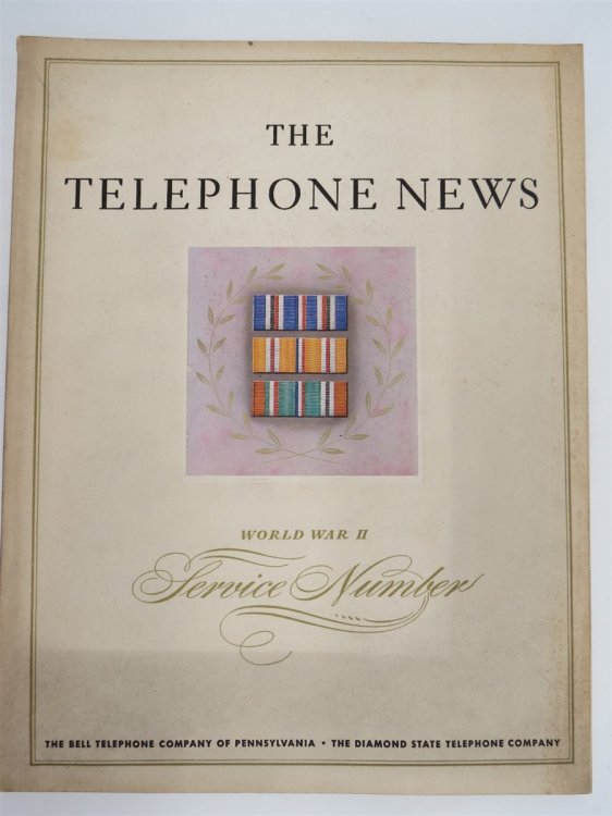 THE TELEPHONE NEWS; World War II Service Number. Dedicated to Company Personnel Serving in the Armed Forces During World War II