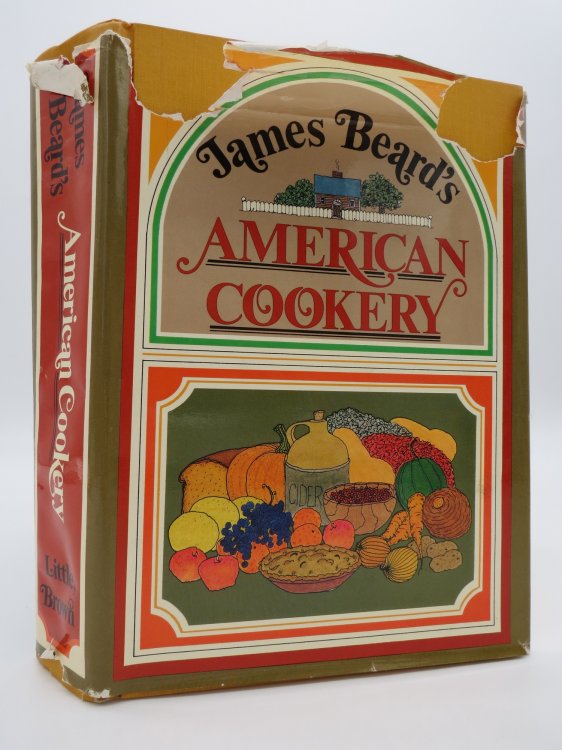 JAMES BEARD'S AMERICAN COOKERY; (DJ Protected by a Brand New, Clear, Acid-Free Mylar Cover)