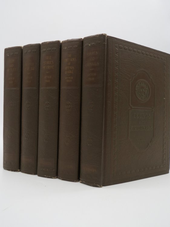 THE WORKS OF ARTHUR TRAIN (5 VOLUME SET) ; Tutt and Mr. Tutt; the Prisoner At the Bar; True Stories of Crime; the Confessions of Artemas Quibble; Courts and Criminals