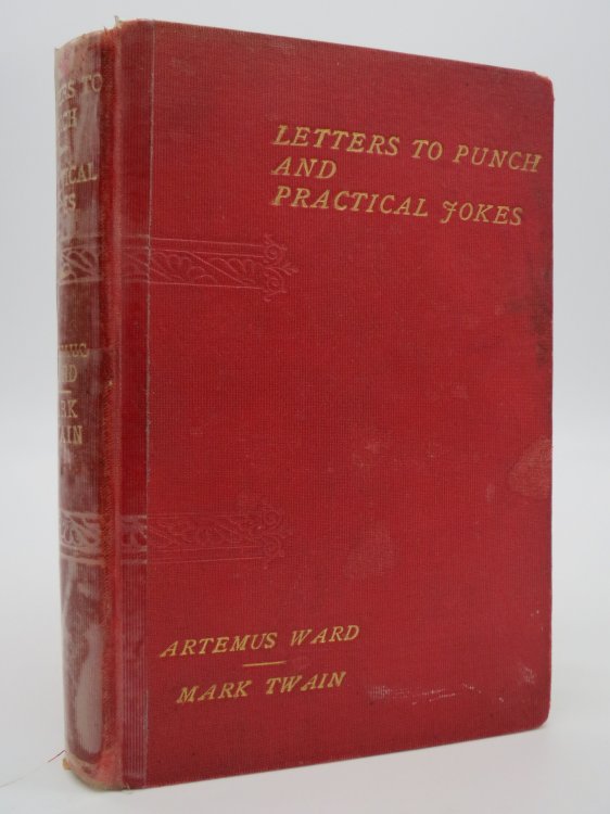 Image for LETTERS TO PUNCH AMONG THE WITCHES AND OTHER HUMOROUS PAPERS; PRACTICAL JOKES WITH ARTEMUS WARD INCLUDING THE STORY OF THE MAN WHO FOUGHT CATS LETTERS TO PUNCH AMONG THE WITCHES AND OTHER HUMOROUS PAPERS; PRACTICAL JOKES WITH ARTEMUS WARD INCLUDING THE STORY OF THE MAN WHO FOUGHT CATS