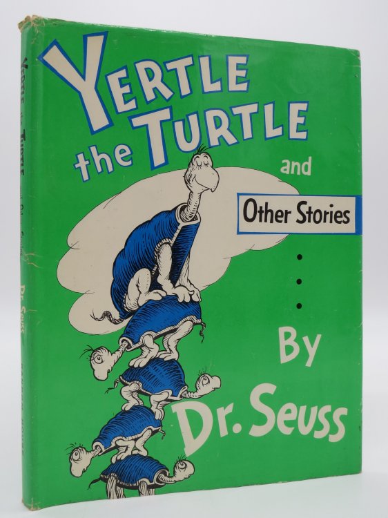YERTLE THE TURTLE AND OTHER STORIES; (DJ Protected by a Brand New, Clear, Acid-Free Mylar Cover)