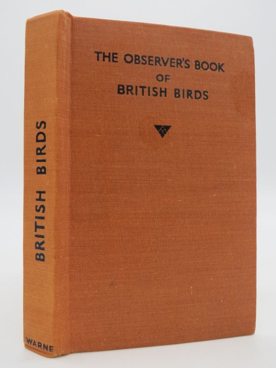 THE OBSERVER'S BOOK OF BRITISH BIRDS, ; Describing Two Hundred and Twenty-Six Species, with 200 Illustrations
