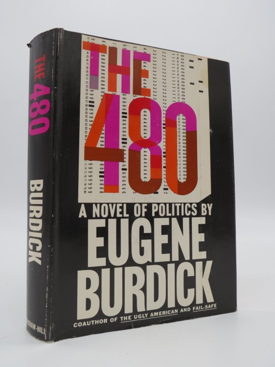 THE 480; A Novel of Politics (DJ Protected by a Brand New, Clear, Acid-Free Mylar Cover)