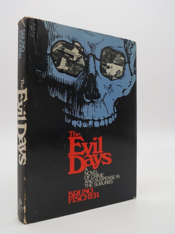 THE EVIL DAYS; A Novel of Crime and Suspense in the Suburbs (DJ Protected by a Brand New, Clear, Acid-Free Mylar Cover)