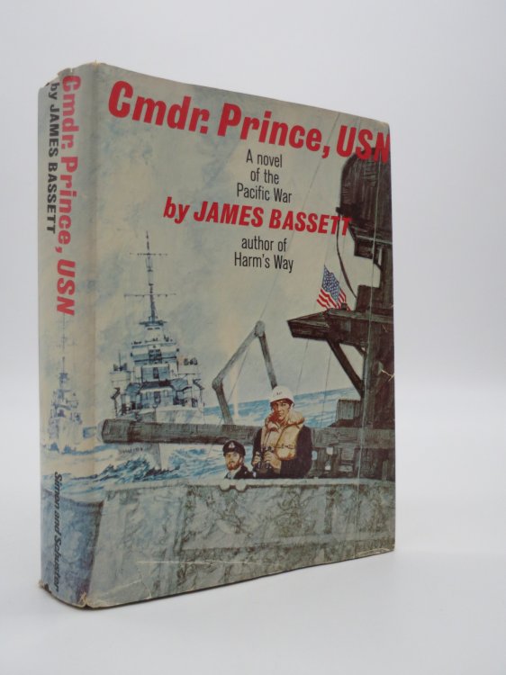 CMDR. PRINCE, USN; A Novel of the Pacific War (DJ Protected by a Brand New, Clear, Acid-Free Mylar Cover)