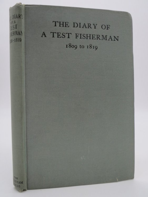 Image for THE FISHING DIARY, 1809-1819, OF THE REV. RICHARD DURNFORD OF CHILBOLTON, HAMPSHIRE THE FISHING DIARY, 1809-1819, OF THE REV. RICHARD DURNFORD OF CHILBOLTON, HAMPSHIRE