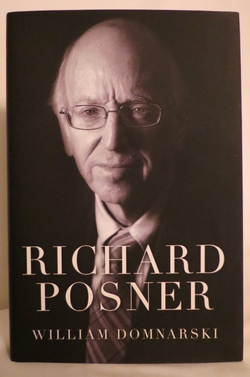RICHARD POSNER; (DJ protected by clear, acid-free mylar cover.) (DJ protected by clear, acid-free mylar cover)