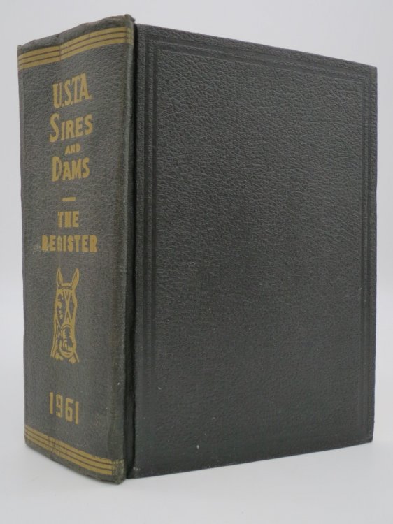 STANDARDBRED SIRES AND DAMS; Combined with the Trotting Register, 1961