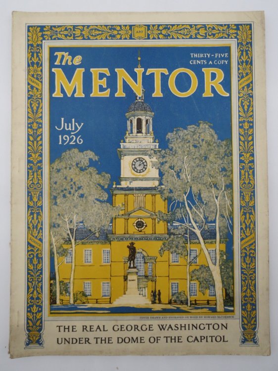 THE MENTOR MAGAZINE, JULY 1926 (GEORGE WASHINGTON COVER BY HOWARD MCCORMICK)
