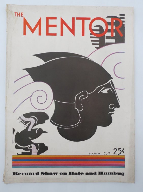 THE MENTOR MAGAZINE, MARCH 1930 (BERNARD SHAW ON HATE AND HUMBUG)