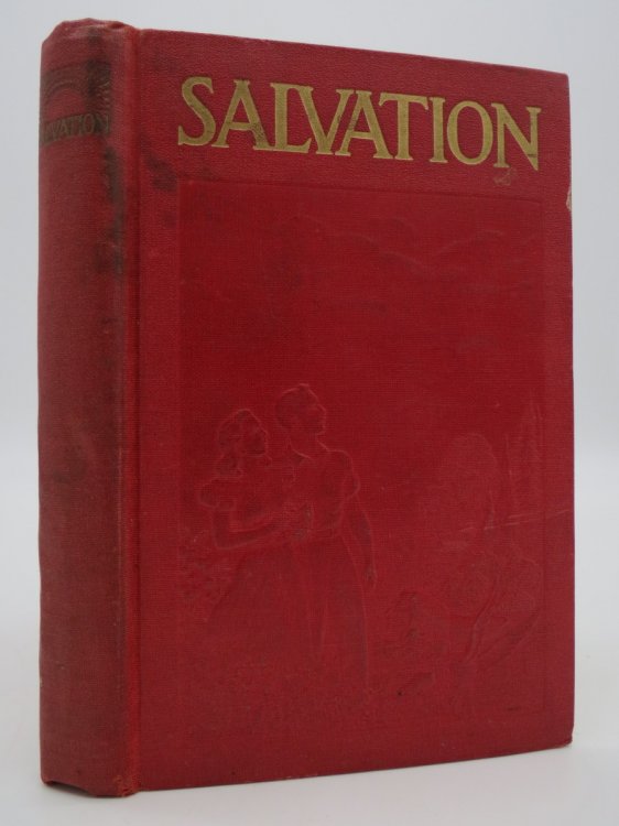 SALVATION; Disclosing God's Provision for Man's Protection from Disaster and Salvation to Life Everlasting in Complete Happiness