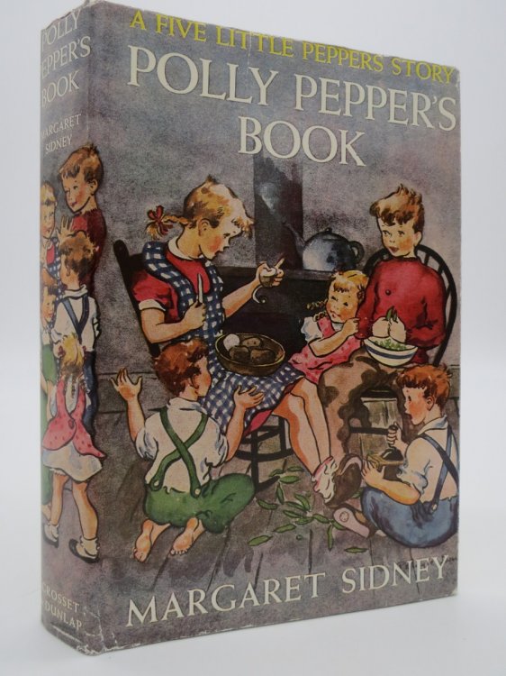 POLLY PEPPER'S BOOK [ THE STORIES POLLY PEPPER TOLD]; (DJ Protected by a Brand New, Clear, Acid-Free Mylar Cover)