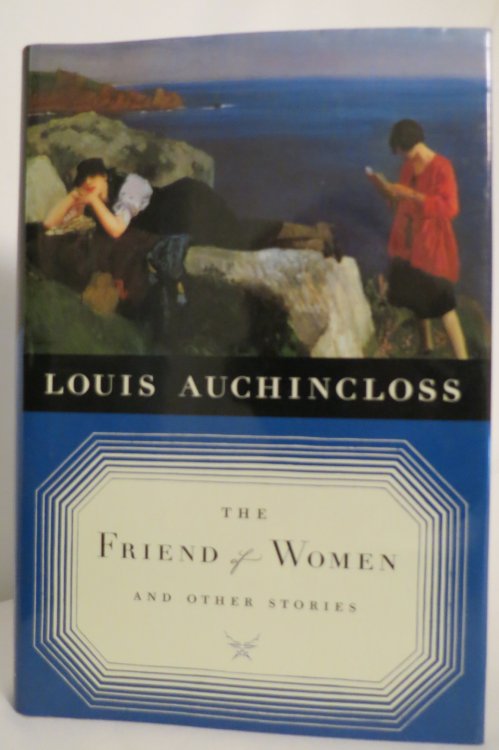 Image for THE FRIEND OF WOMEN AND OTHER STORIES (DJ protected by clear, acid-free mylar cover) THE FRIEND OF WOMEN AND OTHER STORIES (DJ protected by clear, acid-free mylar cover)