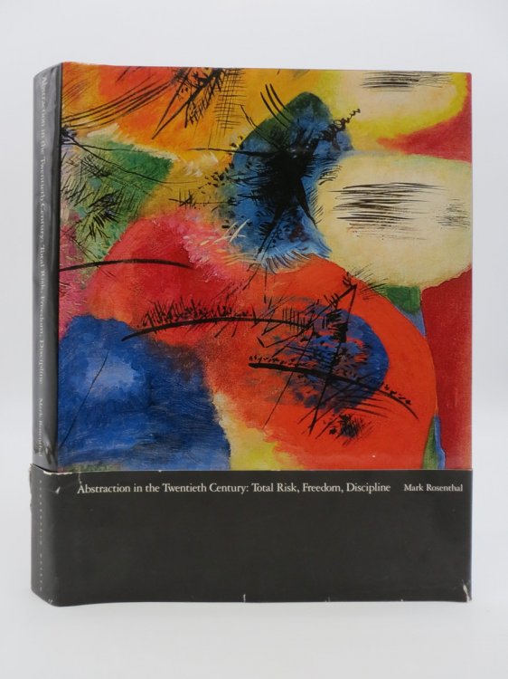 ABSTRACTION IN THE 20TH CENTURY; Total Risk, Freedom, Discipline (DJ Protected by a Brand New, Clear, Acid-Free Mylar Cover)