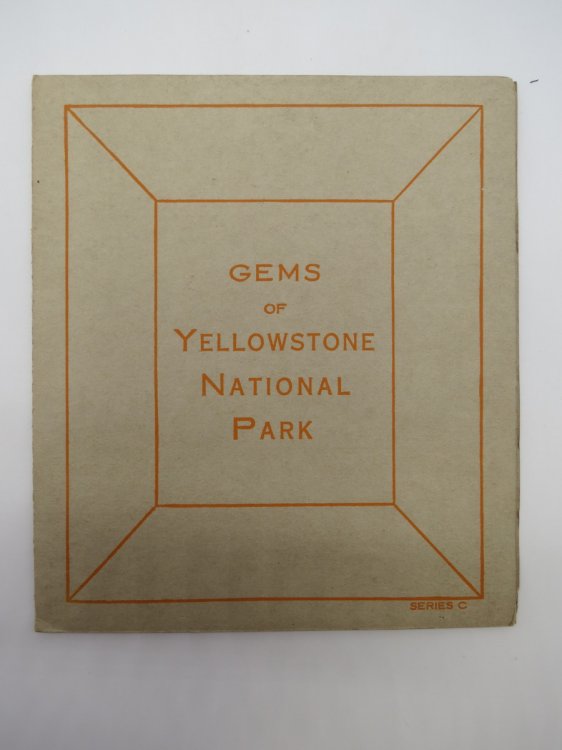 GEMS OF YELLOWSTONE NATIONAL PARK; Series C