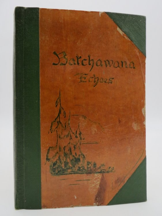 BATCHAWANA ECHOES (SIGNED BY AUTHOR) ; Tales of the Trails in Verse and Prose
