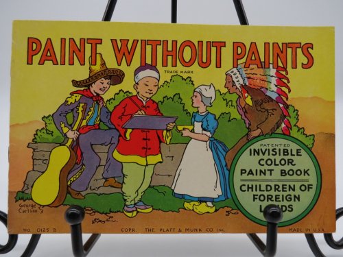 PAINT WITHOUT PAINTS #0120C INVISIBLE COLOR PAINT BOOK Children of Foreign Lands
