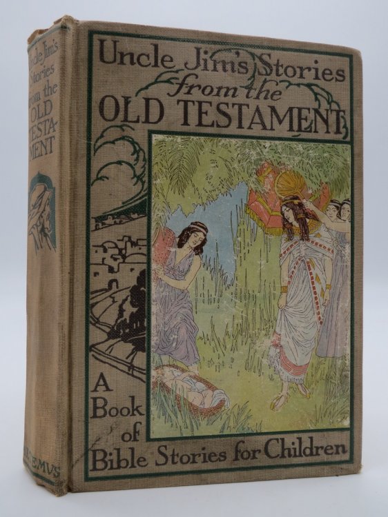 Image for UNCLE JIM'S STORIES FROM THE OLD TESTAMENT UNCLE JIM'S STORIES FROM THE OLD TESTAMENT
