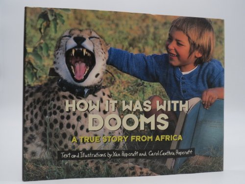 Image for HOW IT WAS WITH DOOMS; A True Story from Africa (DJ Protected by a Brand New, Clear, Acid-Free Mylar Cover) HOW IT WAS WITH DOOMS; A True Story from Africa (DJ Protected by a Brand New, Clear, Acid-Free Mylar Cover)